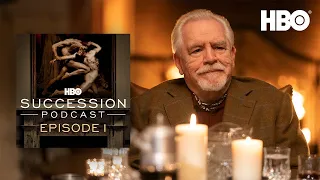 Succession Podcast: Interview with Brian Cox | Episode 1 | HBO