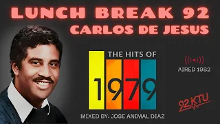 Carlos De Jesus "Lunch Break 92" - Hits Of 1979 (feat. José The Animal Diaz)