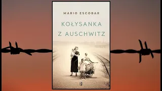 Kołysanka z Auschwitz - Mario Escobar - AUDIOBOOK (fragment)