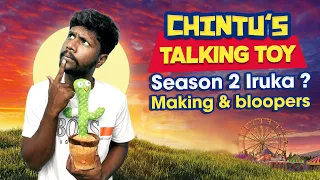 Chintu's Talking Toy  Making and bloopers | Velujazz