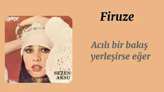 Sezen Aksu - Firuze Sözleri / Lyrics