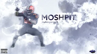 "Moshpit" [] Myles Garrett ᴴᴰ [] Cleveland Browns Career Highlights