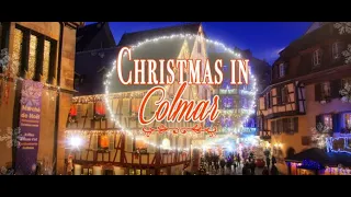 Marché de Noel 2019 I Christmas  Market I Colmar, Alsace