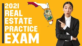 Florida Real Estate Exam 2021 (60 Questions with Explained Answers)