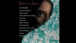 Dadaxon Hasanov - Albom dasturi 2023