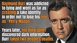 Raymond Burr’s Dark Web Of Lies Costed His Career.