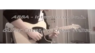 ABBA - Intermezzo No 1 (Guitar Cover by Johan Walter)