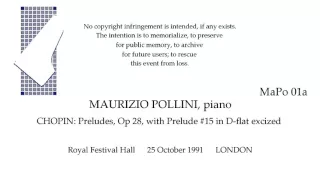 MAURIZIO POLLINI  CHOPIN Preludes with #15 removed  RFH 1991  LONDON