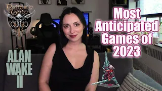 Most Anticipated Games of 2023 - What's coming out soon? | Cannot be Tamed