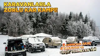 Çekme Karavanlarla Offroad ve Zorlu Kar Kampı! Kar, Buz, Tipi ve Kapalı Yollar..