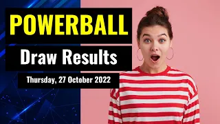 Powerball draw results from Thursday, 27 October 2022