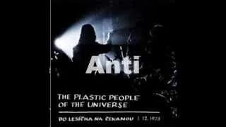 Plastic People of the Universe - Anti / Do Lesíčka Na Čekanou