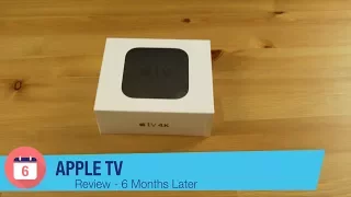 Apple TV Review - 6 Months Later