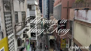 FEBRUARY IN HONG KONG (pt.2) | louvefilms