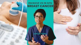 Invasive VS In Situ Breast Cancer - with Dr Tasha