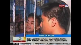 BT: Pulis, arestado matapos umanong pilitin ang isang babae na pirmahan ang isang dokumento