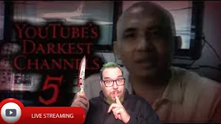 Youtubes Darkest Channels LIVE WATCH ALONG