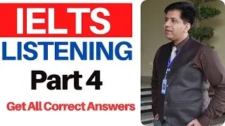 IELTS LISTENING PART 4: Get All Correct Answers By Asad Yaqub