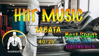 HIIT - 🔥 BEST ELECTRO 2021/2020 🔥 - TABATA 40x20 - REMIX 2021
