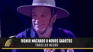 Ivonir Machado & Novos Garotos - Tordilho Negro - Vaneira Do Brasil (Ao Vivo)