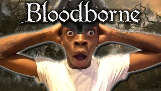 Playing Bloodborne For the First Time is Terrifying!