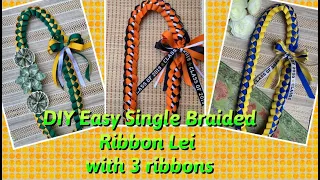 DIY Easy Single Braided Ribbon Lei with 3 Ribbons for Graduation Lei (part 2 of 3)