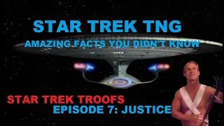 Star Trek TNG: Justice - Facts You Didn't Know