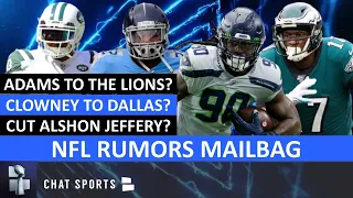 NFL Rumors Mailbag: Jamal Adams Trade? Derrick Henry Contract? Cut Alshon Jeffery? Jadeveon Clowney?