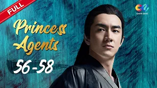 [ENG SUB] "Princess Agents 楚乔传" ✨【Supercut】| EP56 - 58 | China Zone-English