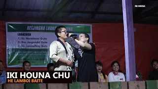 HeLamboi Baite || Iki Houna Chu