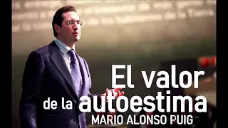 Mario Alonso Puig - La importancia de la autoestima