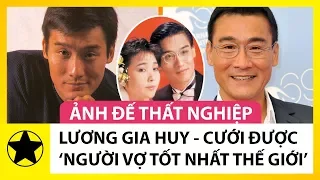 Lương Gia Huy – ‘Ảnh Đế Thất Nghiệp’ Và Mối Duyên Với ‘Người Vợ Tốt Nhất Thế Giới’