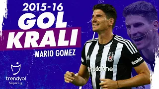 Gol Kralı Mario Gomez (2015-2016) | Tüm Goller | Trendyol Süper Lig