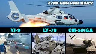 After Type 054/AP - Z-9D Helicopter - LY-70 - YJ-9 and CM-501GA Missiles also considered by PN | AOD