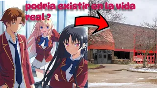 Classroom of the Elite | se podría hacer una escuela como la de este anime en la vida real ?