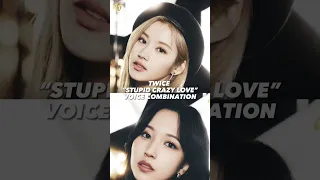 TWICE CRAZY STUPID LOVE voice combination | #twice