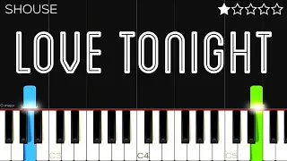 SHOUSE - Love Tonight | EASY Piano Tutorial