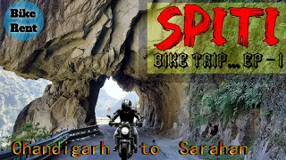 Spiti valley | kaza spiti valley | spiti valley road trip | chandigarh to sarahan by bike |Episode 1