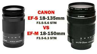 Обзор Canon EF-M 18-150mm f3.5-6.3 STM vs EF-S 18-135mm f3.5-5.6 STM