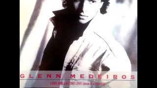 Glenn Medeiros - Long And Lasting Love (Once In A Lifetime)