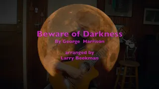 Beware of Darkness, for solo guitar