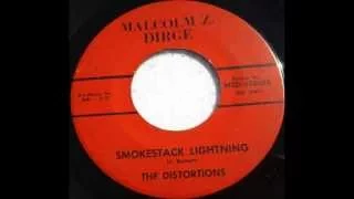 The Distortions - Smokestack Lightning