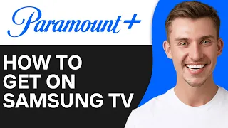 How To Get Paramount Plus on Every Samsung TV (2024) | Full Tutorial