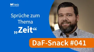 Noch mehr Redewendungen und Sprichwörter rund um das Thema „Zeit“ / DaF-Snack # 041