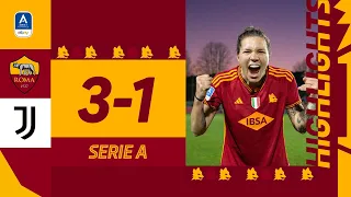 🔥 GRANDE VITTORIA E +8! 🟨🟥 | Roma 3-1 Juventus | HIGHLIGHTS SERIE A FEMMINILE
