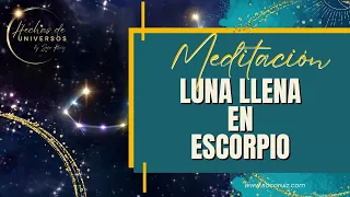 Meditación de Luna Llena en Escorpio