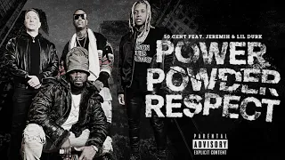 50 cent power powder Respect Lyric ft Jeremih & Lil durk [by johnboy] best lyric video