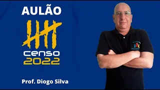 CENSO 2022 - IBGE - Atualidades para Concursos - Prof. Diogo Silva