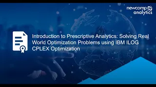 Introduction to Prescriptive Analytics: Solving Real World Optimization Problems