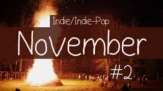 Indie/Indie-Pop Compilation - November 2014 (Part 2 of Playlist)